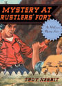 The Mystery at Rustlers' Fort