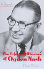 The Life and Rhymes of Ogden Nash: A Biography