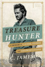 Treasure Hunter: A Memoir of Caches, Curses, and Confrontations