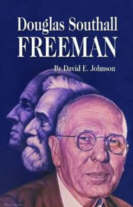 Title: Douglas Southall Freeman, Author: David Johnson