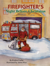 Title: Firefighter's Night Before Christmas, Author: Kimbra Cutlip