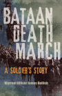 Bataan Death March: A Soldier's Story