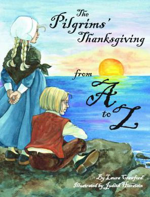 The Pilgrims' Thanksgiving From A To Z