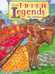 Title: Great Irish Legends for Children, Author: Yvonne Carroll