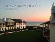 Title: Rosemary Beach, Author: Richard Sexton