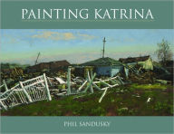 Title: Painting Katrina, Author: Phil Sandusky