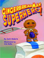 Gingerbread Man Superhero!