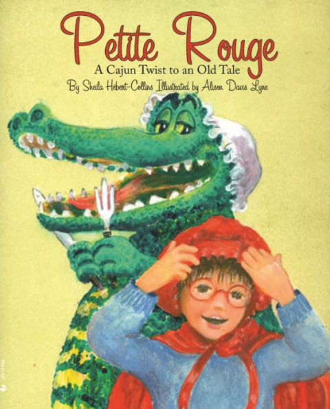 Petite Rouge: A Cajun Twist to an Old Tale