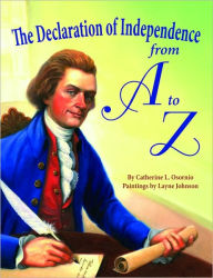 Title: The Declaration of Independence from A to Z, Author: Catherine Osornio