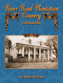 River Road Plantation Country Cookbook