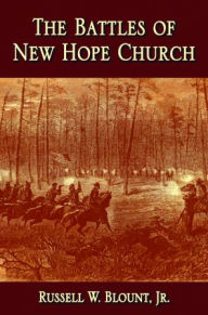 Title: The Battles of New Hope Church, Author: Russell Blount