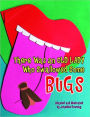 There Was an Old Lady Who Swallowed Some Bugs