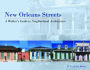 New Orleans Streets: A Walker's Guide to Neighborhood Architecture