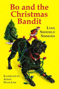 Title: Bo and the Christmas Bandit, Author: Lynn Sheffield Simmons