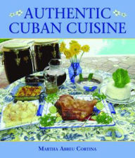 Title: Authentic Cuban Cuisine, Author: Martha Cortina