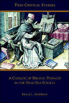 A Catalog of Biblical Passages in the Dead Sea Scrolls