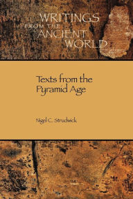 Title: Texts from the Pyramid Age, Author: Nigel C. Strudwick