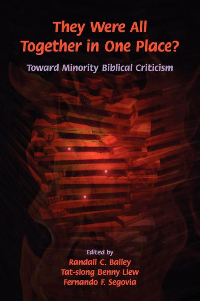 They Were All Together in One Place? Toward Minority Biblical Criticism