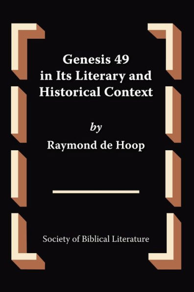 Genesis 49 in Its Literary and Historical Context