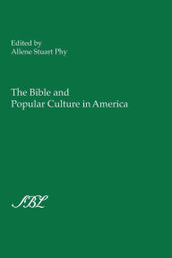 Title: The Bible and Popular Culture in America, Author: Allene Stuart Phy