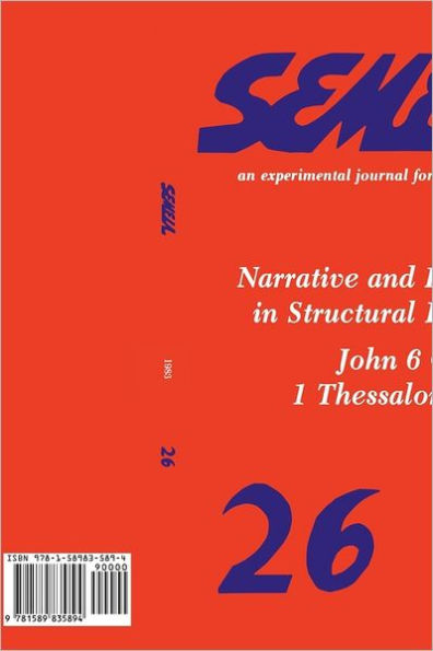 Semeia 26: Narrative and Discourse in Structural Exegesis-John 6 & 1 Thessalonians