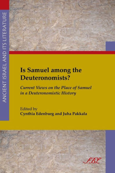 Is Samuel Among the Deuteronomists?: Current Views on Place of a Deuteronomistic History
