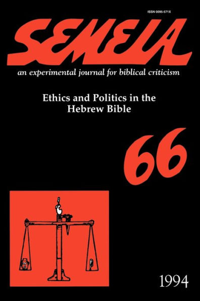 Semeia 66: Ethics and Politics in the Hebrew Bible