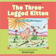 Title: Three-Legged Kitten, Author: Samuel Lopez