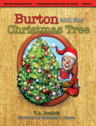 Title: Burton and the Christmas Tree, Author: V. A. Boeholt