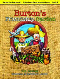 Title: Burton's Friendship Garden, Author: V. A. Boeholt