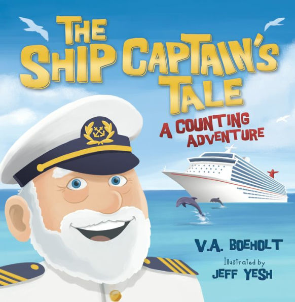 The Ship Captain's Tale: A Counting Adventure