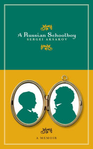 Title: A Russian Schoolboy, Author: Sergei Aksakov