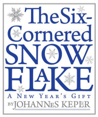 Title: The Six-Cornered Snowflake, Author: Johannes Kepler