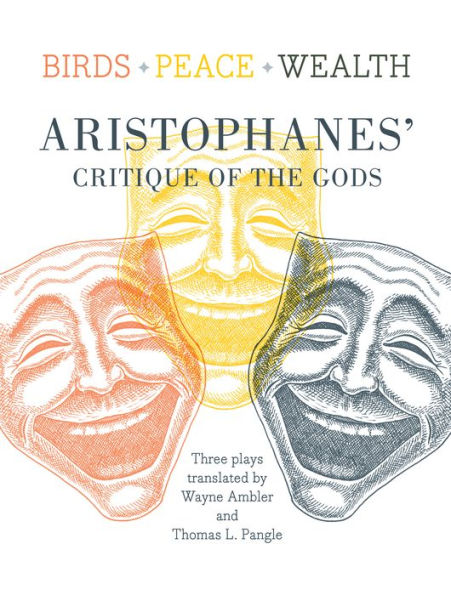 Birds, Peace, Wealth: Aristophanes' Critique of the Gods