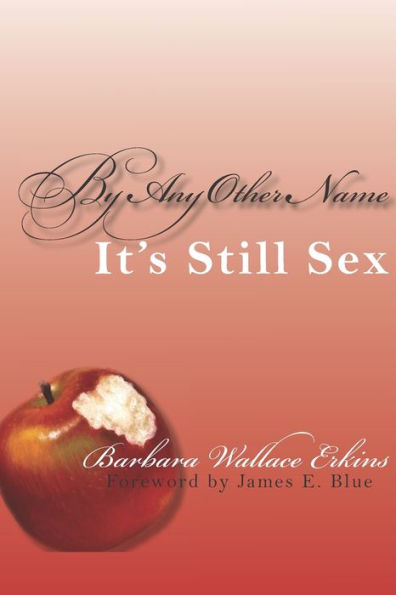 By Any Other Name It's Still Sex