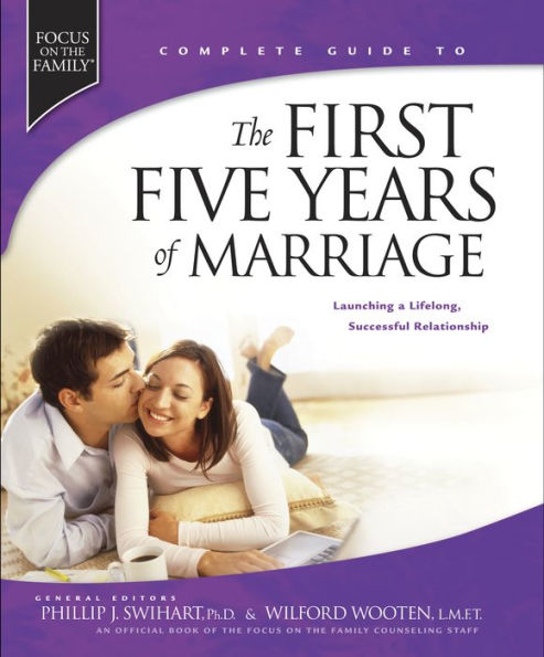 The First Five Years of Marriage: Launching a Lifelong, Successful Relationship