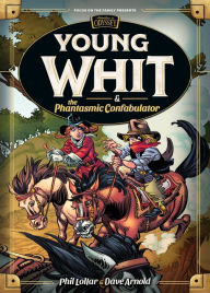 Title: Young Whit and the Phantasmic Confabulator, Author: Phil Lollar