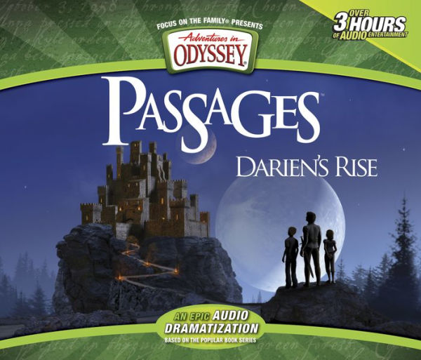 Darien's Rise: An Epic Adventures in Odyssey Audio Drama