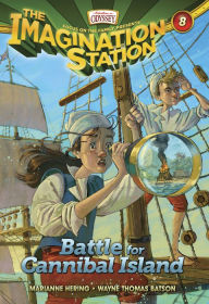 Title: AIO Imagination Station Book #8: Battle for Cannibal Island, Author: Wayne Thomas Batson