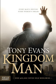 Title: Kingdom Man, Author: Tony Evans