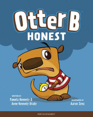 Title: Otter B Honest, Author: Pamela Kennedy