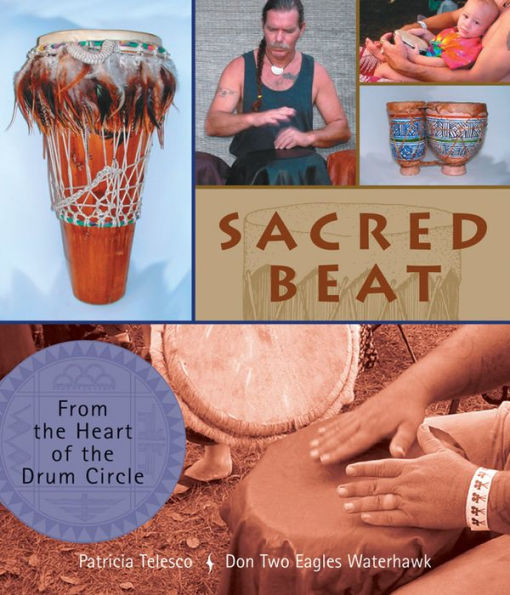 Sacred Beat: From the Heart of Drum Circle