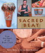 Sacred Beat: From the Heart of the Drum Circle