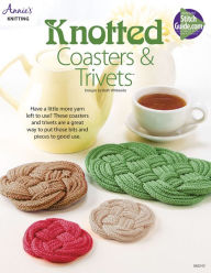 Title: Knotted Coasters & Trivet, Author: Annie's