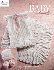 Title: Crochet Baby Layette, Author: Annie's