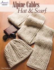 Title: Alpine Cables Hat & Scarf, Author: Annie's