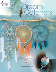Title: Dream Catchers, Author: Bendy Carter