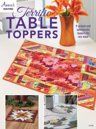 Title: Terrific Table Toppers, Author: Annie's