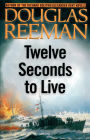 Twelve Seconds to Live