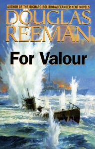 Title: For Valour, Author: Douglas Reeman